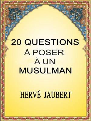 cover image of 20 QUESTIONS a POSER a UN MUSULMAN